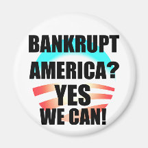 Bankrupt America? Magnets