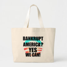 Bankrupt America? Tote Bags
