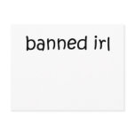 Banned IRL Post Card