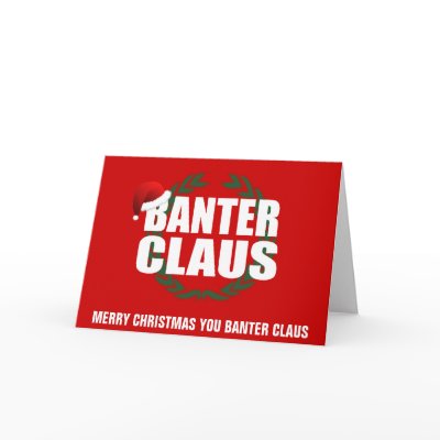 Banter Claus by BanterMerchant
