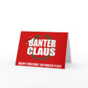 Banter Claus cards