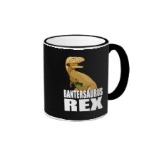 Bantersaurus Rex Mugs