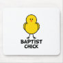 Baptist Chick Mouse Mat