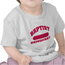 Baptist Democrat Tshirts