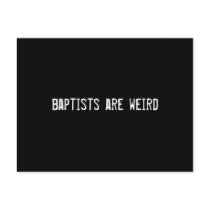 baptists are weird