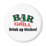 Bar and Grill (Drink Up Bitches)