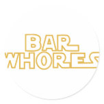 bar whores round sticker