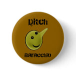 baracchio, Ditch, Baracchio buttons