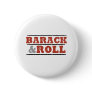 Barack and Roll Pinback Buttons
