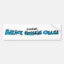 BARACK INSANE OBAMA bumper sticker