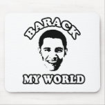 Barack My World Mouse Mat