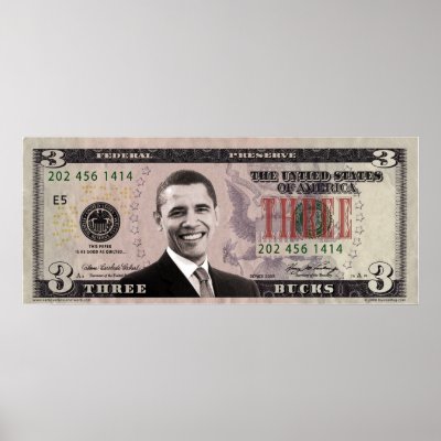 Barack Obama $3 Bill Poster by campusmovienetwork