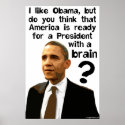 Barack Obama - A President Wth A Brain posters