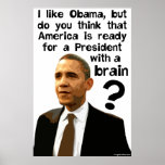 Barack Obama - A President Wth A Brain posters
