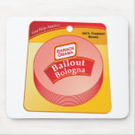 Barack Obama - Bailout Bologna Mouse Mats