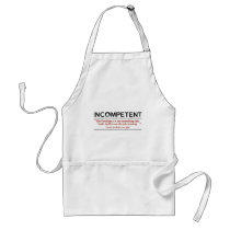 Barack Obama is INCOMPETENT aprons