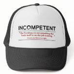 Barack Obama is INCOMPETENT Hats