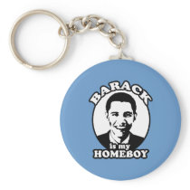 Barack Obama is my homeboy Key Chain