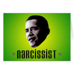 Barack Obama Narcissist Greeting Cards