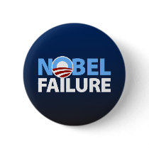 Barack Obama: Nobel Failure Pinback Button