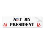 Barack Obama - NOT My President Bumpersticker Bumper Sticker