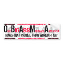 BARACK OBAMA "One BIG ASS Mistake America" bumper stickers