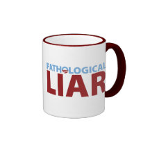 Barack Obama: Pathological Liar Coffee Mugs