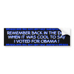 BARACK OBAMA - REMEMBER BACK IN THE DAY BUMPER STICKER