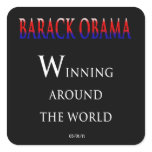 Barack  Obama Winning Around the World Square Stickers