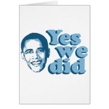 Barack Obama / Yes We Did Card