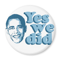 Barack Obama / Yes We Did Fridge Magnet