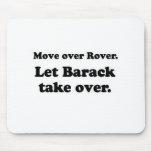 Barack take over T-shirt Mouse Pads