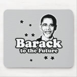 Barack to the future  T-shirt Mouse Pads