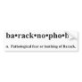 Baracknophobia Bumper Sticker