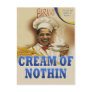 Barack's Cream of Nothin Postcard
