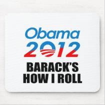 BARACK'S HOW I ROLL mousepads