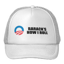 BARACK'S HOW I ROLL hats