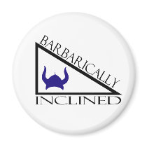 Barbarically Inclined Fridge Magnets