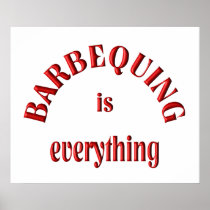 Barbequing is Everything Print