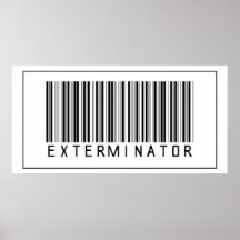 Barcode Exterminator Posters