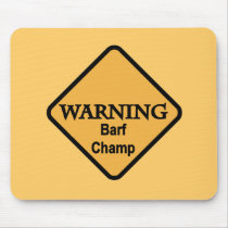 Barf Champ Tshirts and Gifts