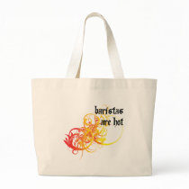 Baristas Are Hot Tote Bags