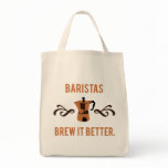 Baristas Brew it Better Canvas Bag