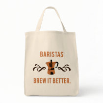 Baristas Brew it Better Canvas Bag