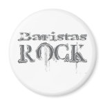 Baristas Rock Magnet