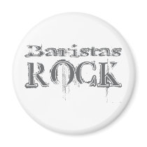 Baristas Rock Magnet