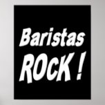 Baristas Rock! Poster Print