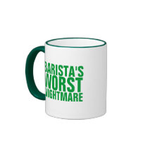 Barista's Worst Nightmare Mug