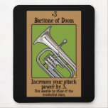 Baritone of Doom Mouse Pad