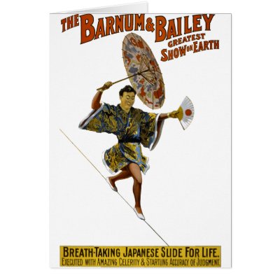 Barnum and Bailey: Japanese Tight-rope Walker Card by gg_barnum_bailey